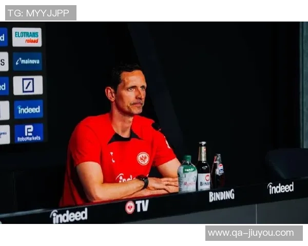 法兰克福主帅强调防守重要性6轮德甲失16球需警惕错误惩罚