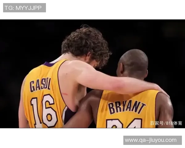 大加索尔回忆科比激励方式08奥运金牌藏于更衣柜中